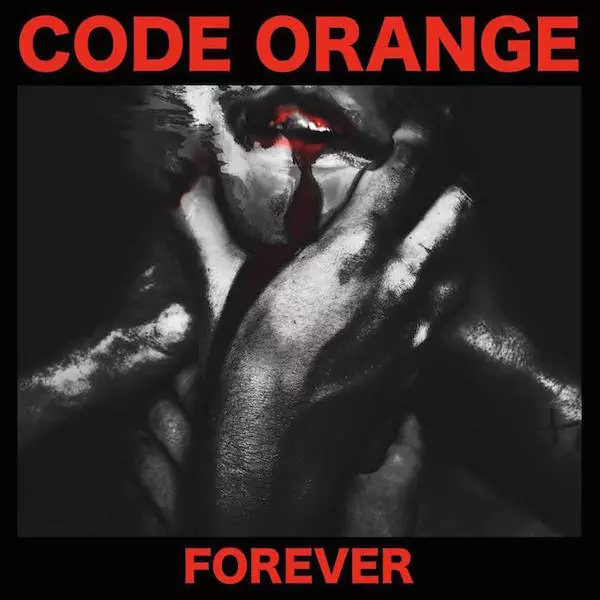 code-orange-forever-album-2017