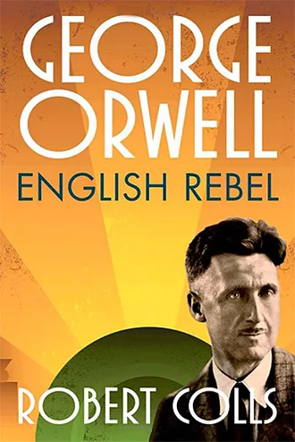 george_orwell_english_rebel